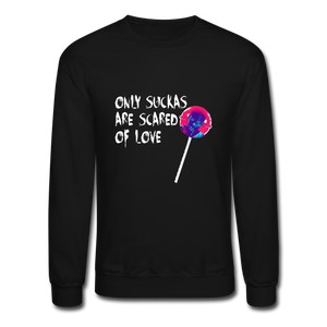 Only Suckas Crewneck Sweatshirt - black