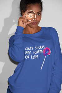 Only Suckas Crewneck Sweatshirt